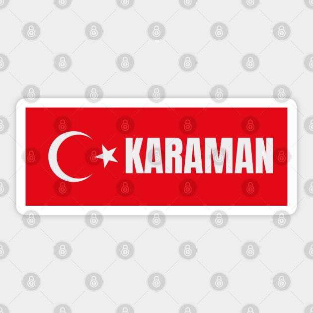 Karaman City in Turkish Flag Sticker by aybe7elf